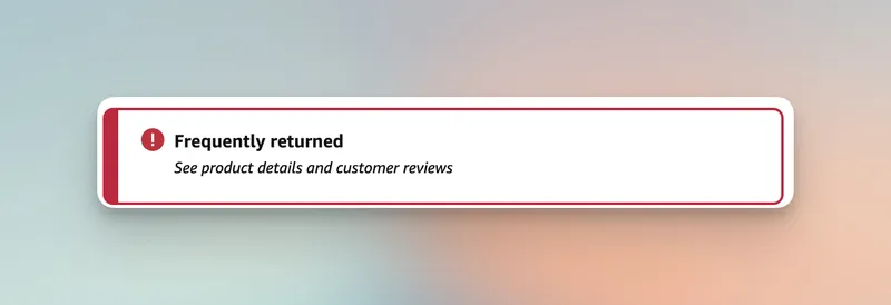 Frequently returned warning label showing honest product disclosure